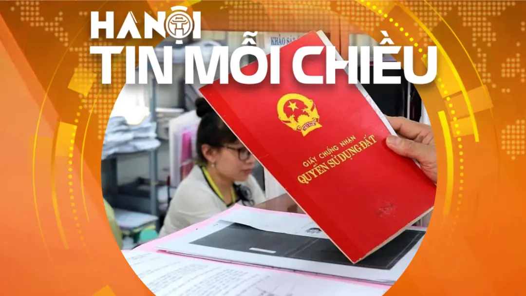 Hà Nội đề xuất thí điểm đưa 5 thủ tục thế chấp đất lên trực tuyến toàn trình | Hà Nội tin mỗi chiều